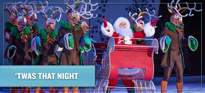 'Twas That Night ice show at Christmas Town